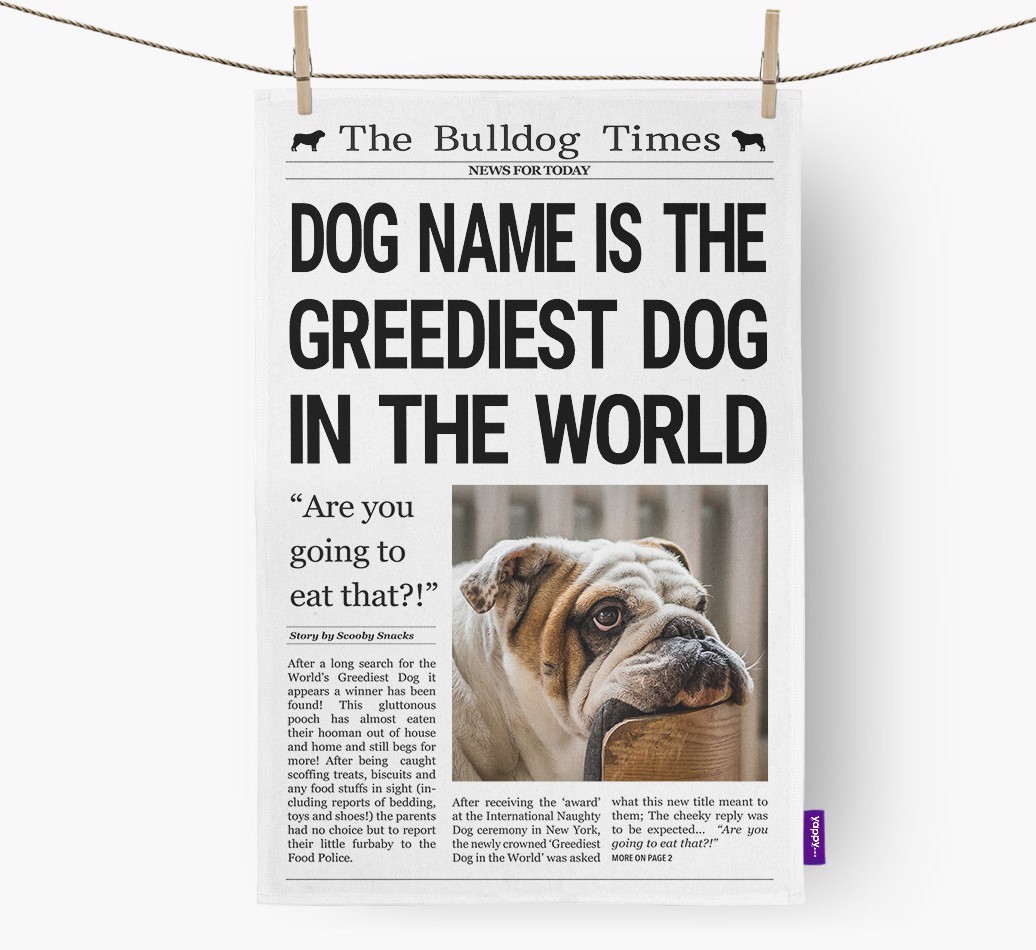 'Greediest Dog in the World' - Personalised Photo Upload {breedFullName} Tea Towel