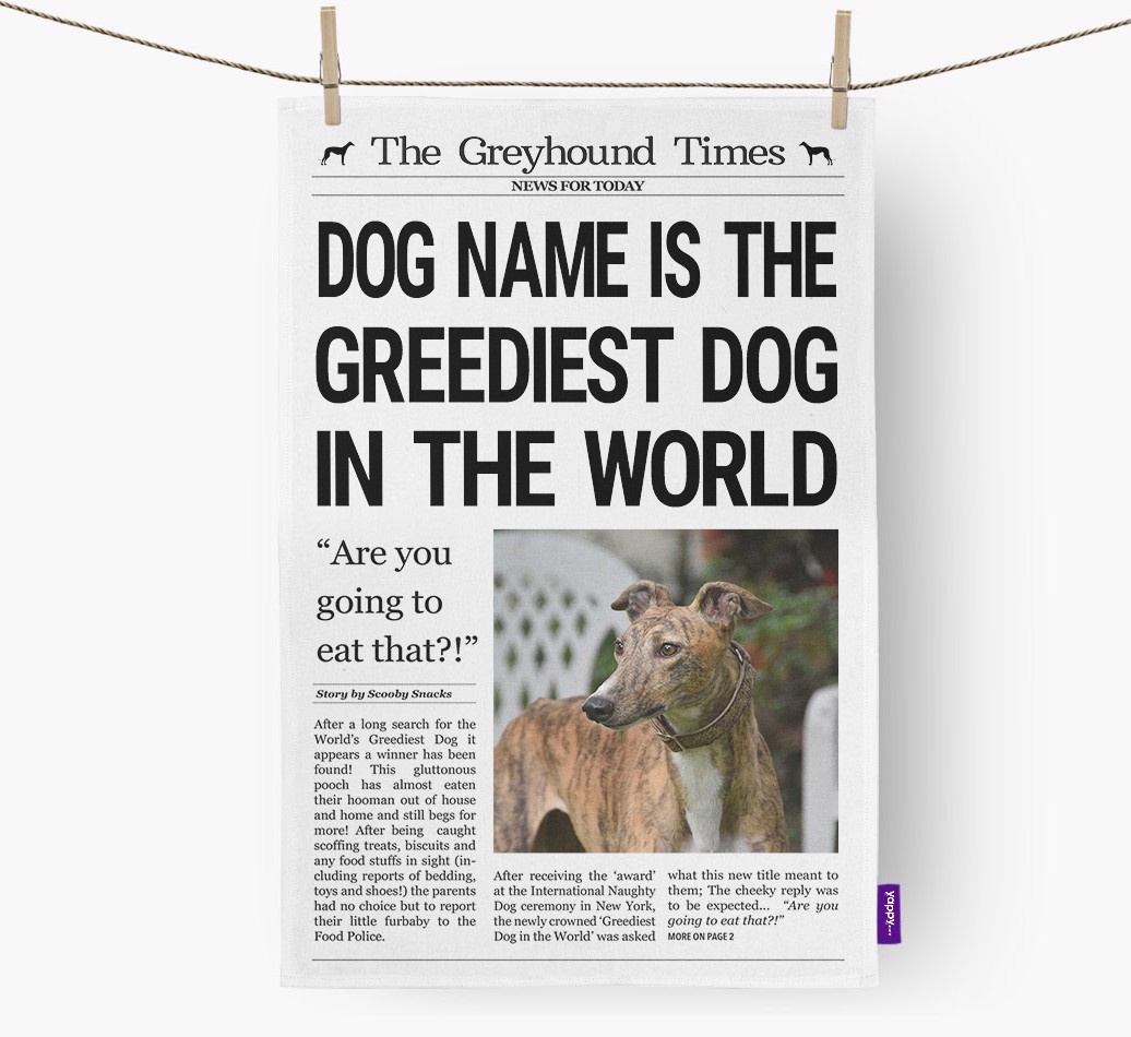 'Greediest Dog in the World' - Personalised Photo Upload {breedFullName} Tea Towel