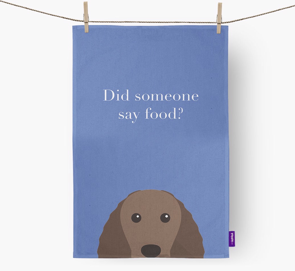 'Did Someone Say Food?' - Personalised {breedFullName} Tea Towel  - hung with pegs