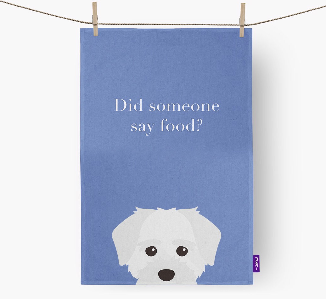 'Did Someone Say Food?' - Personalized {breedFullName} Dish Towel  - hung with pegs