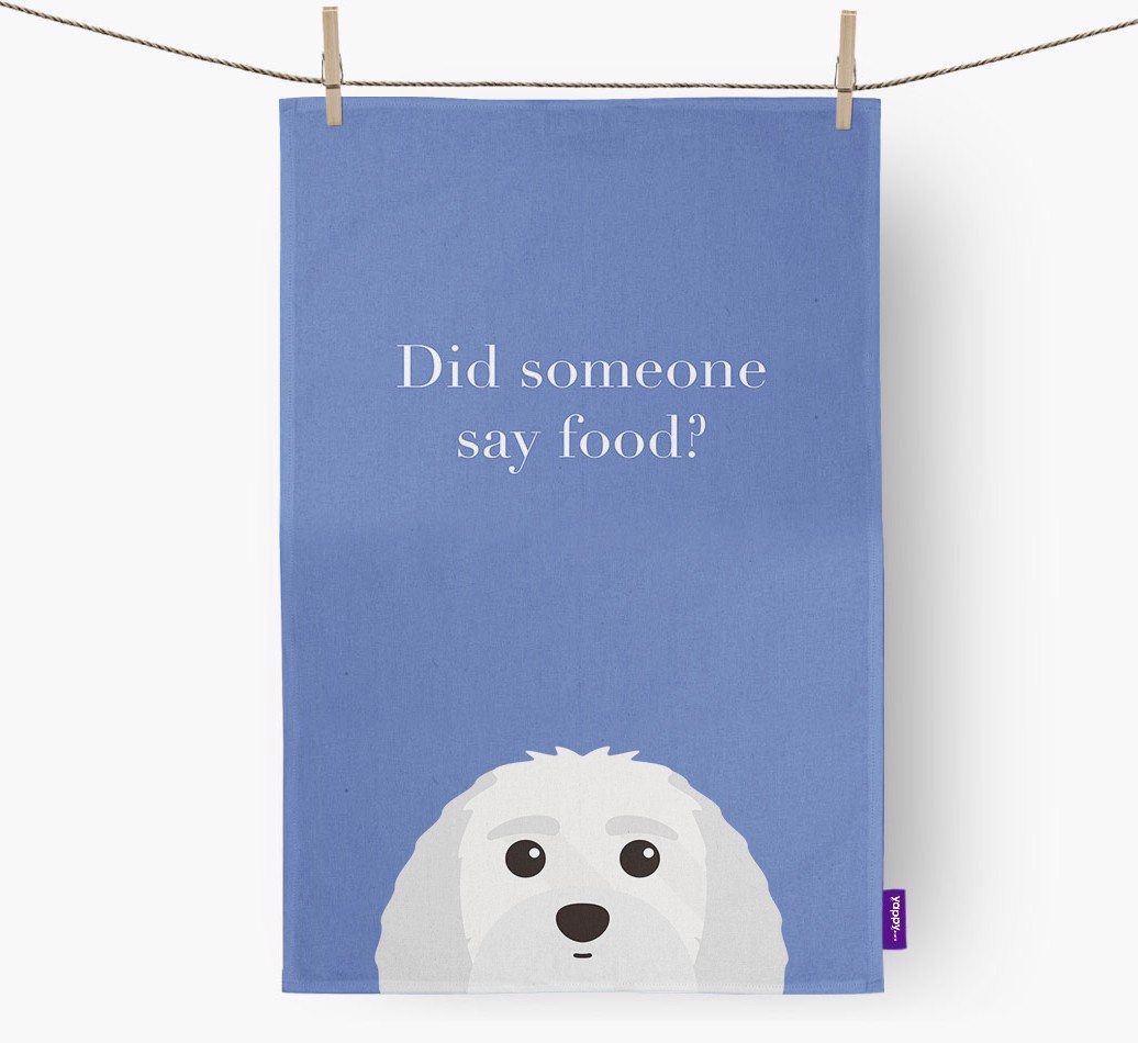 'Did Someone Say Food?' - Personalized {breedFullName} Dish Towel  - hung with pegs