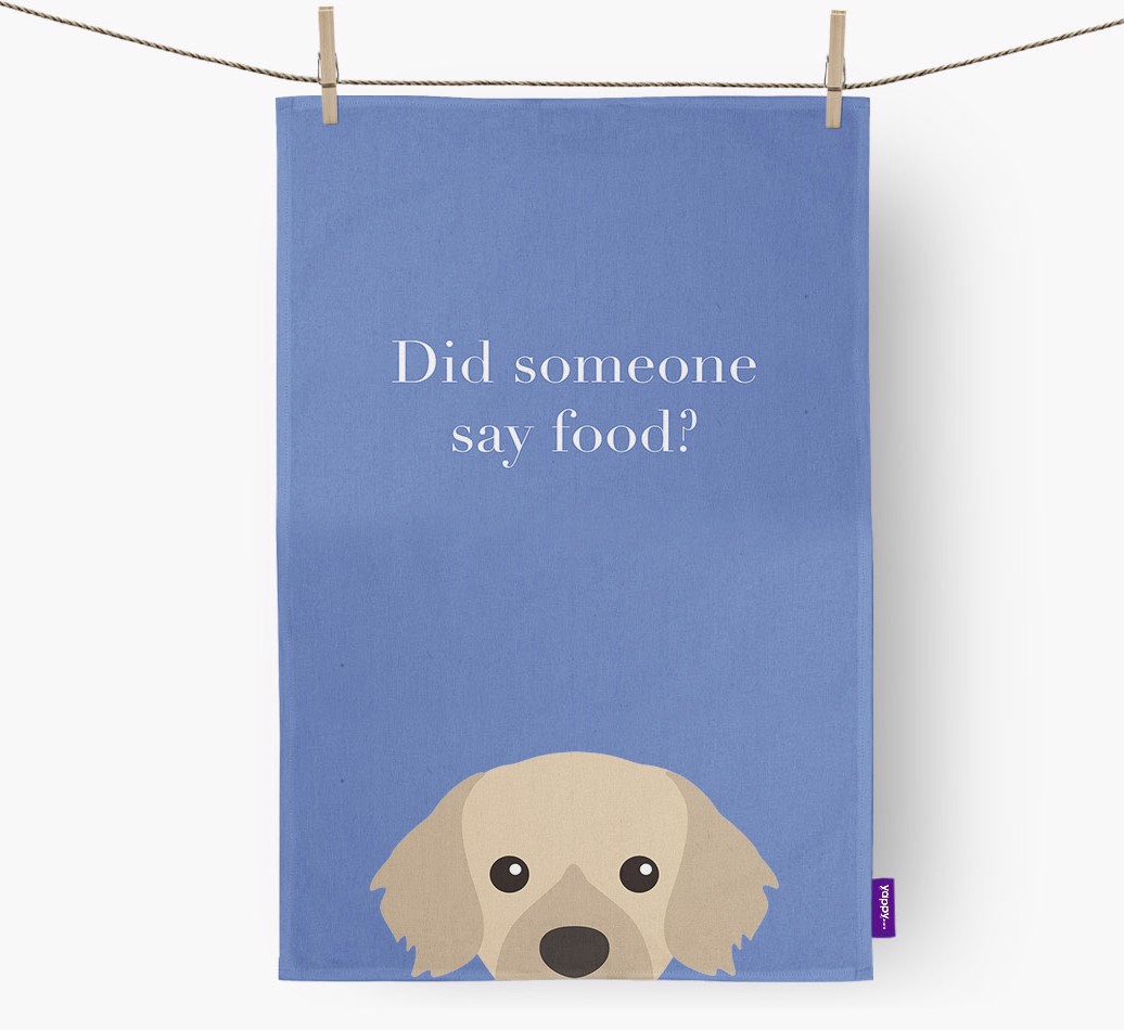 'Did Someone Say Food?' - Personalised {breedFullName} Tea Towel  - hung with pegs