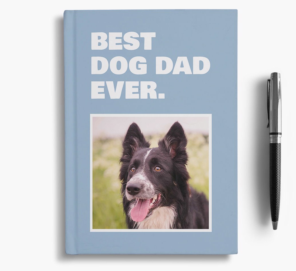 'Best Dog Dad Ever' - Personalised {breedFullName} Photo Upload Notebook/Planner - front view