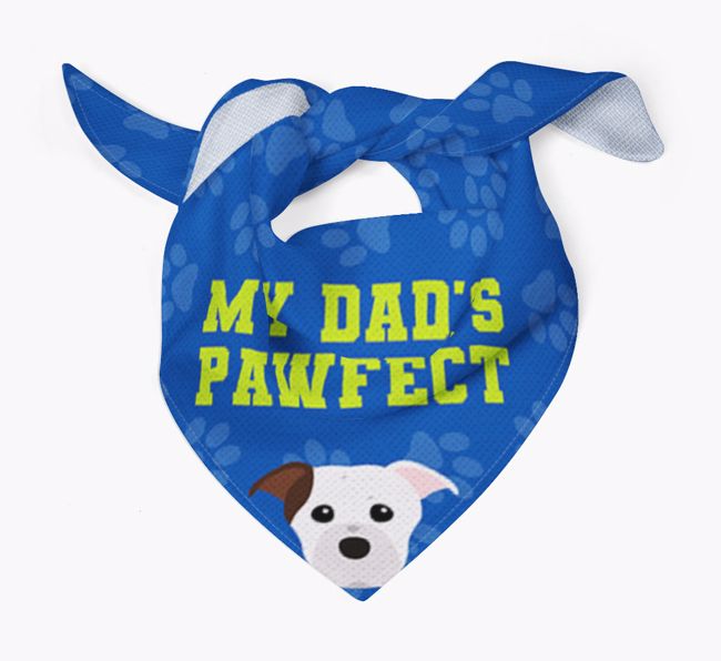 My Dad's Pawfect: Personalized {breedFullName} Bandana
