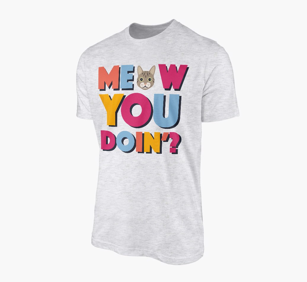 Meow You Doin' - Personalised {breedFullName} T-Shirt