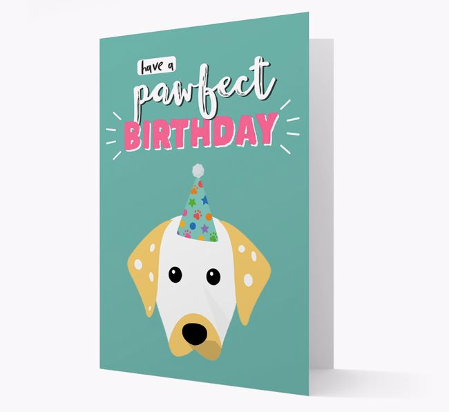 'Have A Pawfect Birthday' - Personalised {breedFullName} Card