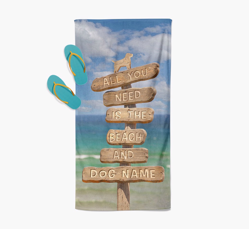 'All You Need is the Beach and {dogsName}' - Personalized {breedFullName} Towel