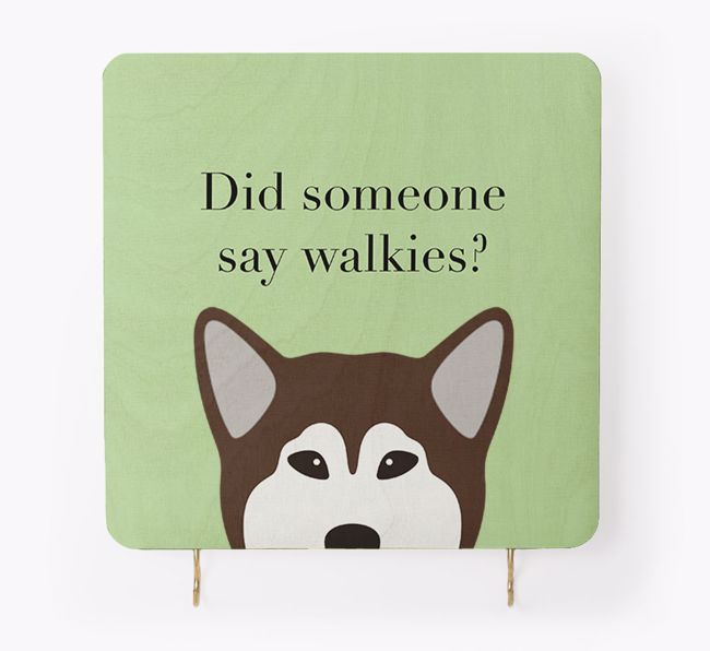 'Did Someone Say Walkies?' - Personalised {breedFullName} Lead & Collar Hanger