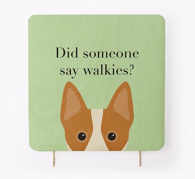 'Did Someone Say Walkies?' - Personalised {breedFullName} Lead & Collar Hanger