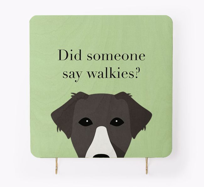 'Did Someone Say Walkies?' - Personalised {breedFullName} Lead & Collar Hanger