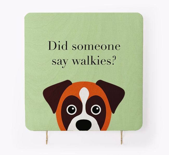 'Did Someone Say Walkies?' - Personalised {breedFullName} Lead & Collar Hanger