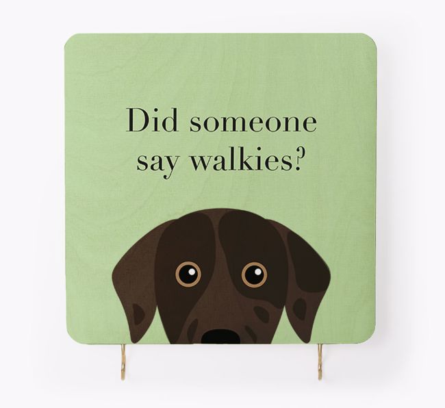 'Did Someone Say Walkies?' - Personalised {breedFullName} Lead & Collar Hanger