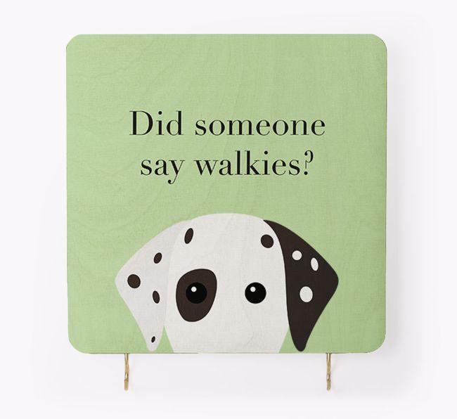 'Did Someone Say Walkies?' - Personalised {breedFullName} Lead & Collar Hanger