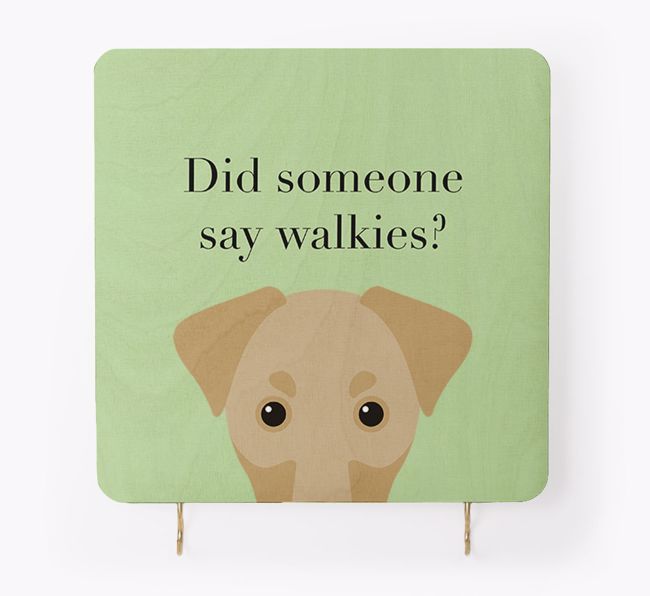 'Did Someone Say Walkies?' - Personalised {breedFullName} Lead & Collar Hanger