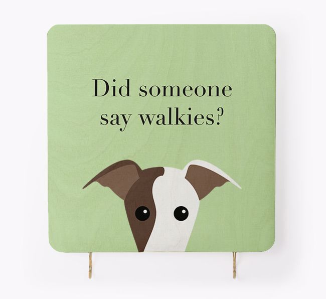 'Did Someone Say Walkies?' - Personalised {breedFullName} Lead & Collar Hanger