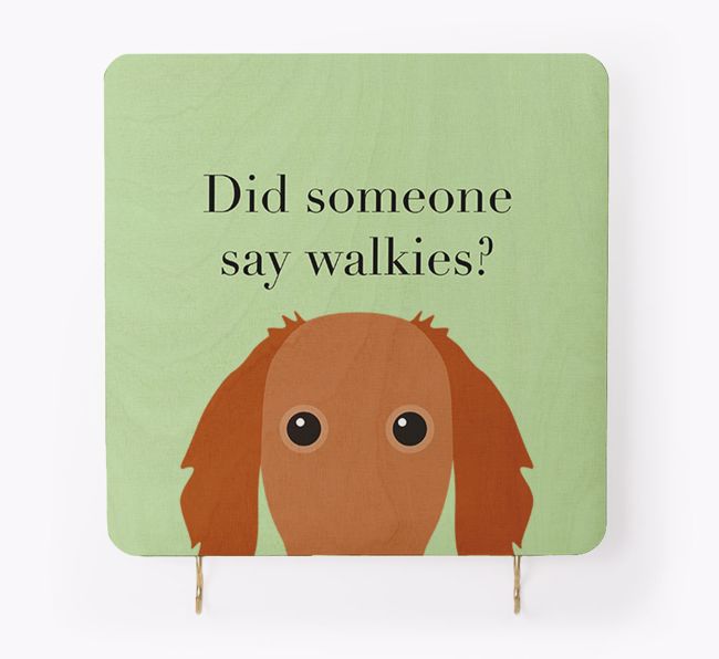 'Did Someone Say Walkies?' - Personalised {breedFullName} Lead & Collar Hanger