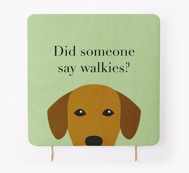 'Did Someone Say Walkies?' - Personalised {breedFullName} Lead & Collar Hanger