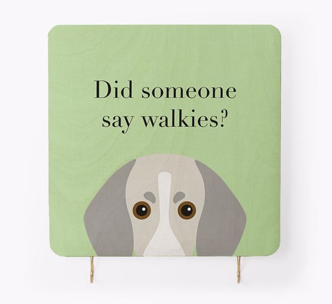 'Did Someone Say Walkies?' - Personalised {breedFullName} Lead & Collar Hanger