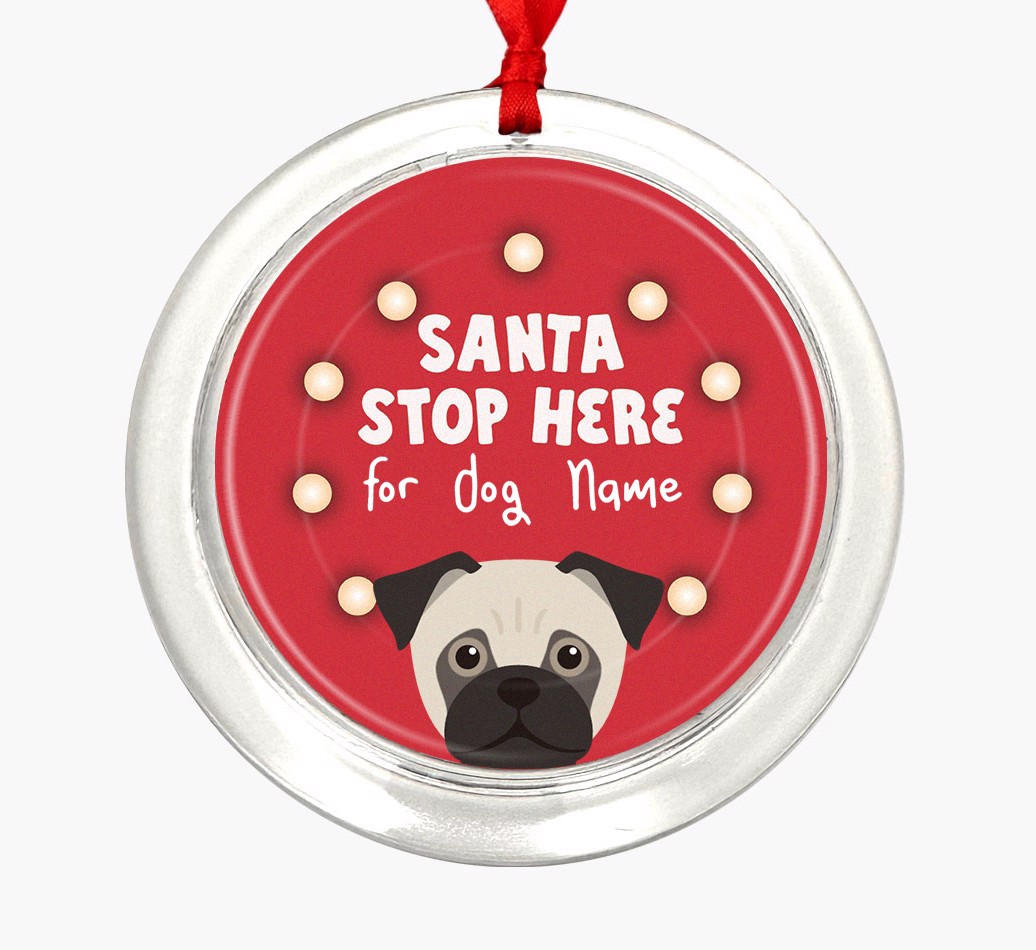Santa Stop Here: {breedFullName} Christmas Decoration