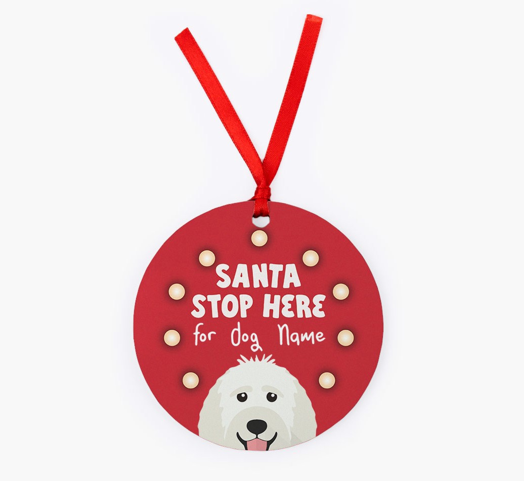 Santa Stop Here: {breedFullName} Christmas Decoration - Front