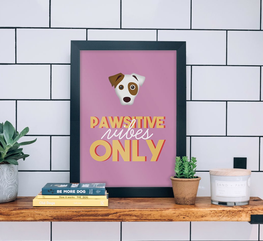 'Pawsitive Vibes Only' - Personalised Framed Print - black frame lifestyle