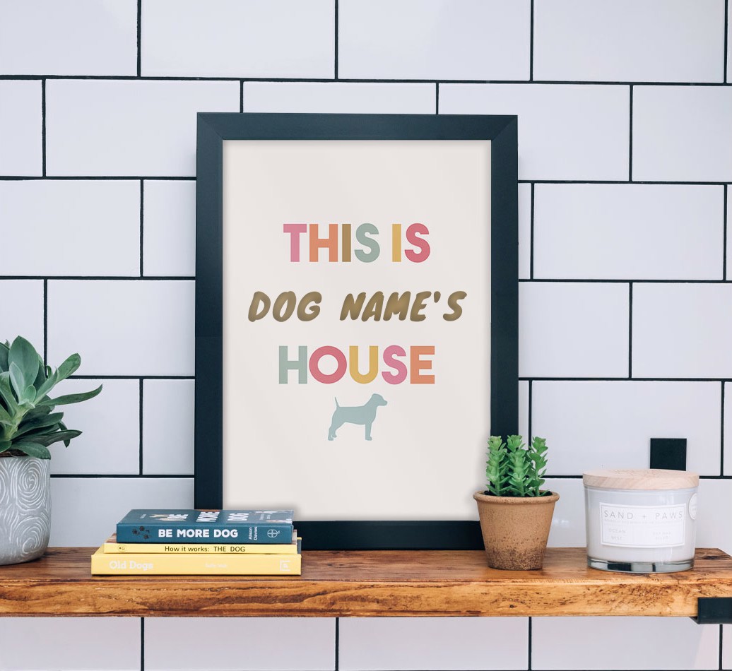 '{dogsName}'s House' - Personalised {breedFullName} Framed Print - black frame lifestyle