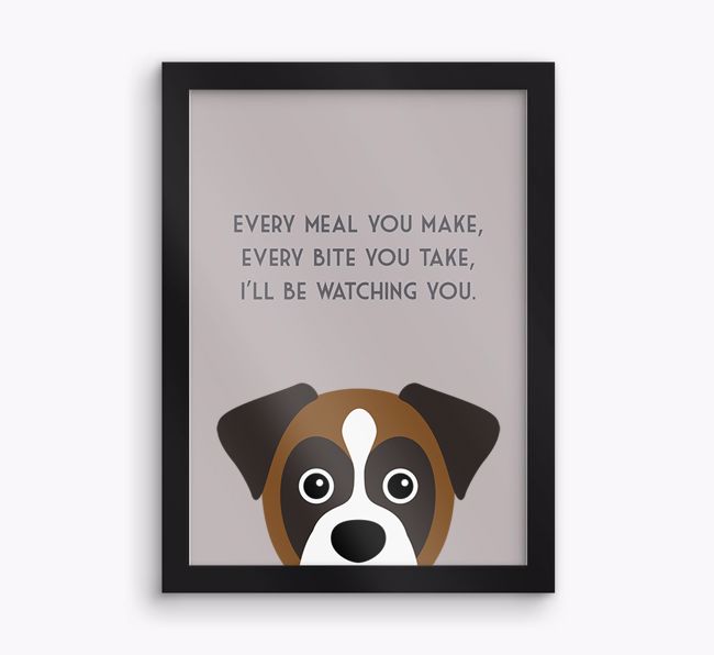 'Every Meal You Make' - Personalised {breedFullName} Framed Print