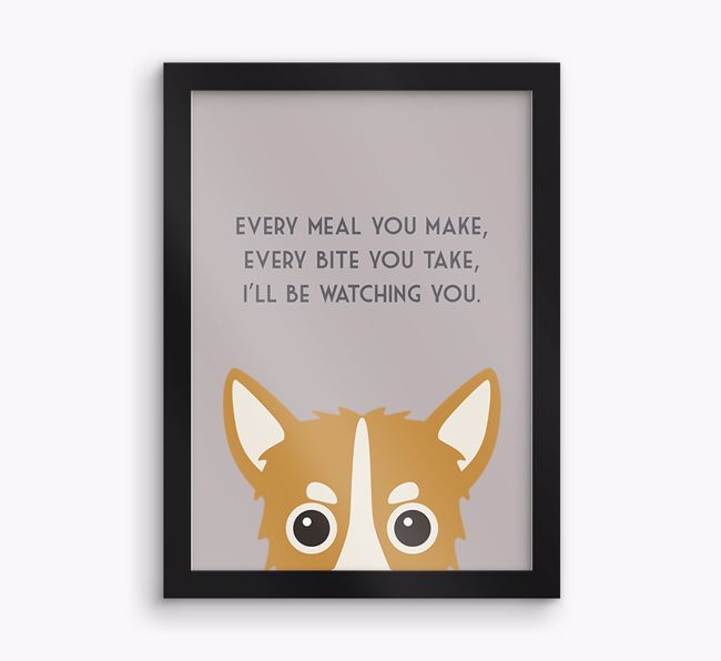 'Every Meal You Make' - Personalised {breedFullName} Framed Print