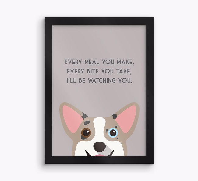 'Every Meal You Make' - Personalised {breedFullName} Framed Print