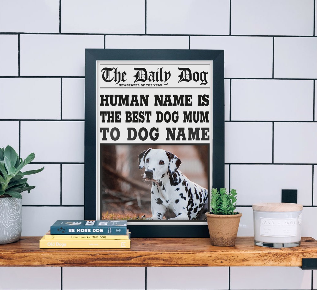 'The Daily Dog' - Best Dog Mum - Personalised {breedFullName} Framed Print  - black frame lifestyle