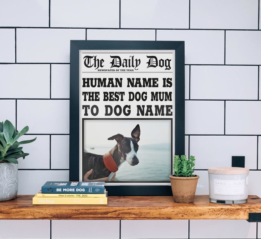 'The Daily Dog' - Best Dog Mum - Personalised {breedFullName} Framed Print  - black frame lifestyle