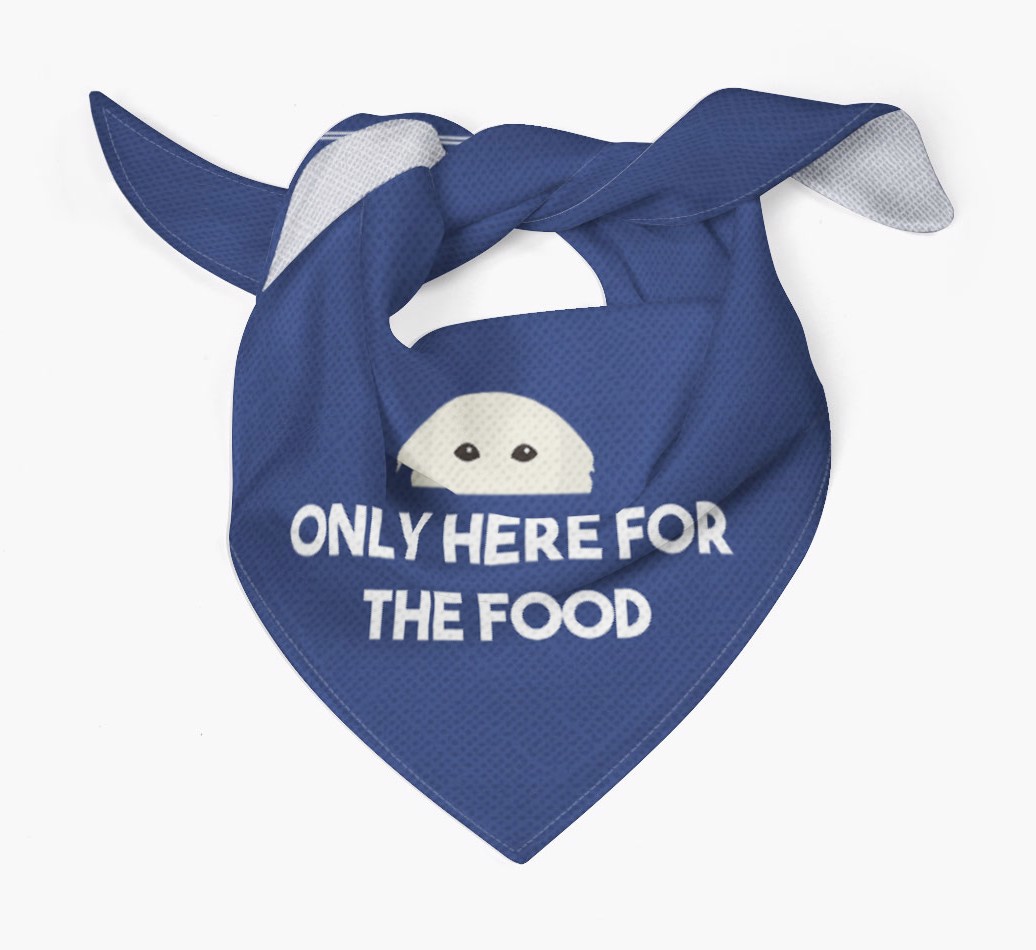 'Only Here for the Food' - Personalised {breedFullName} Bandana