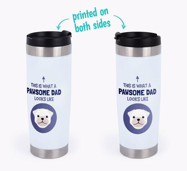 'This Is What a Pawsome Dad Looks Like' - Personalized Travel Mug