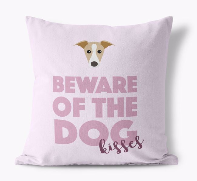 Beware Of The Dog Kisses: Personalized {breedFullName} Canvas Pillow