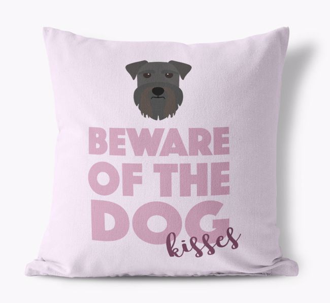 Beware Of The Dog Kisses: Personalized {breedFullName} Canvas Pillow