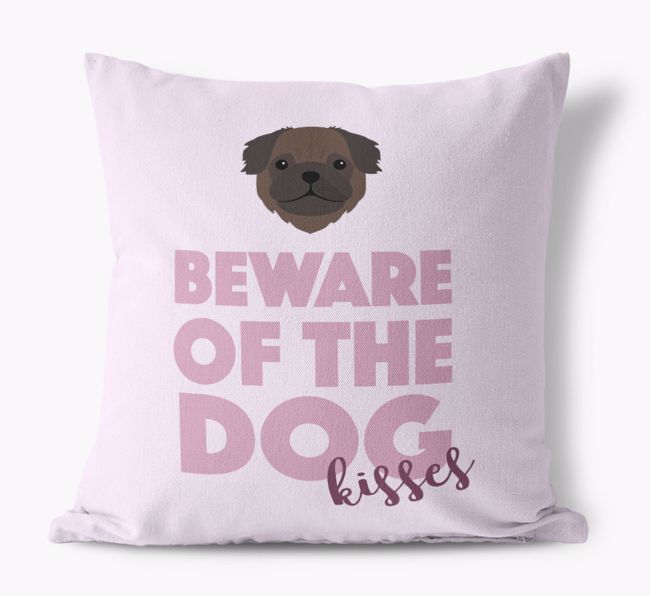 Beware Of The Dog Kisses: Personalised {breedFullName} Canvas Cushion