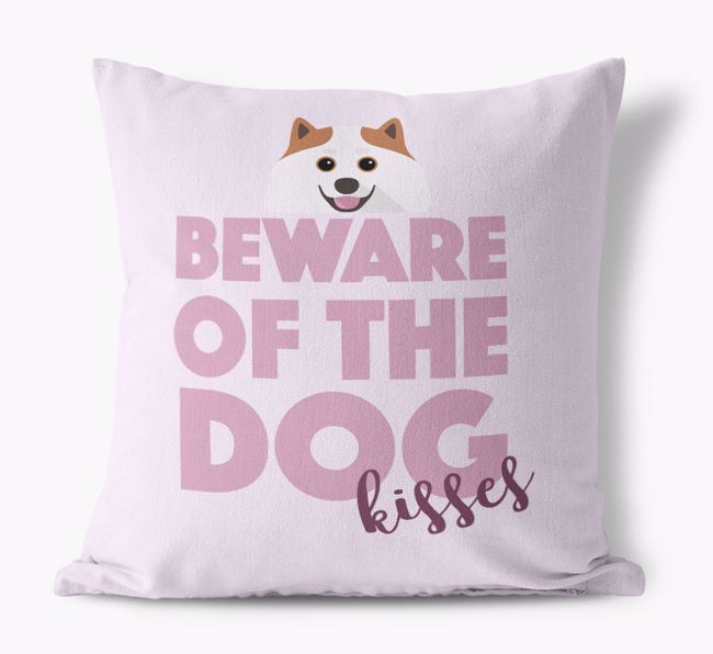 Beware of Dog Kisses: Personalized {breedFullName} Canvas Pillow