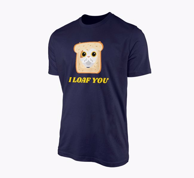 'Loaf You' - Personalised {breedCommonName} T-Shirt
