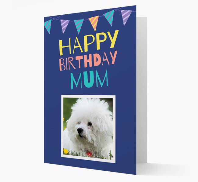 Happy Birthday Mum: {breedFullName} Photo Upload Card