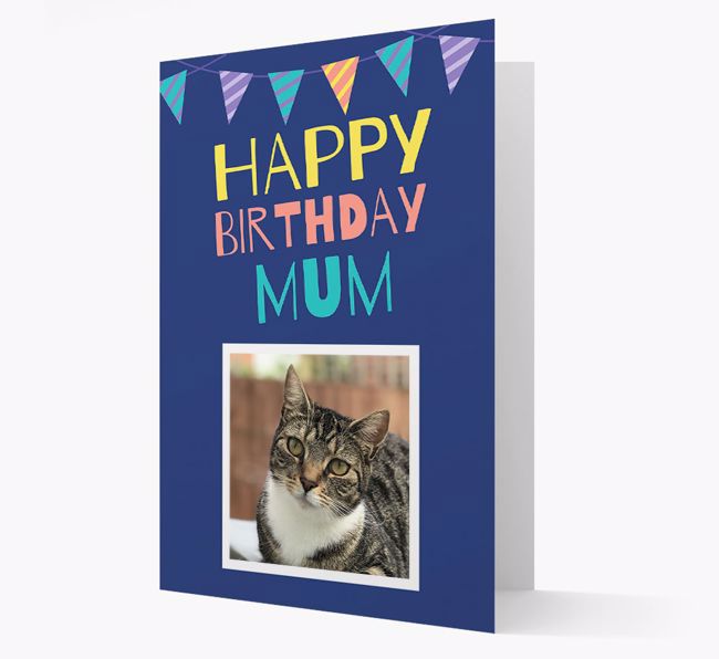 Happy Birthday Mum: {breedCommonName} Photo Upload Card