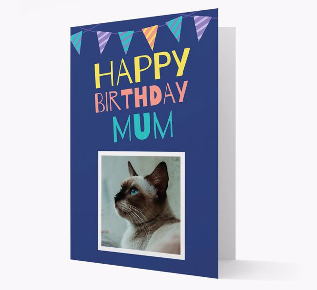 Happy Birthday Mum: {breedCommonName} Photo Upload Card