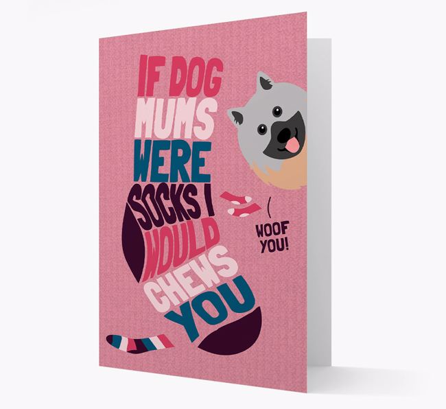 'Chews You' - Personalised {breedFullName} Card