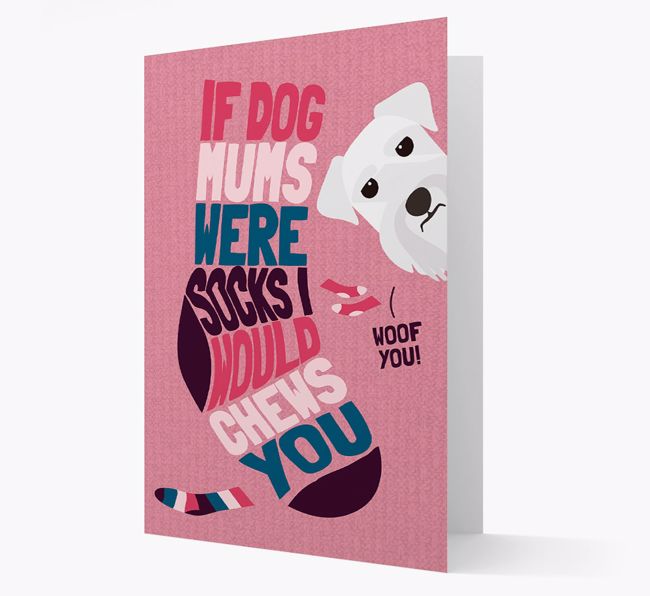 'Chews You' - Personalised {breedFullName} Card