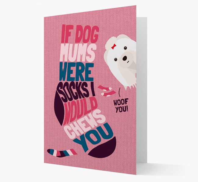 'Chews You' - Personalised {breedFullName} Card