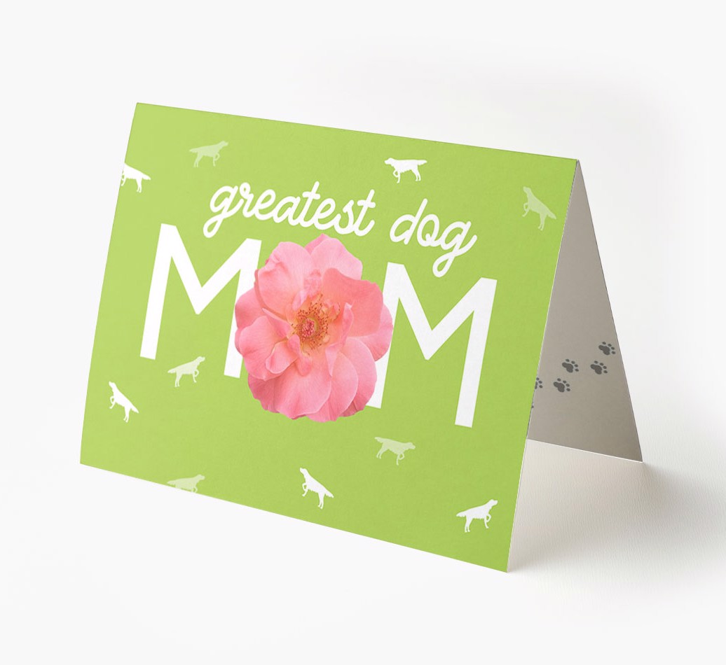 'Greatest Dog Mom' - Personalized {breedFullName} Card - View of front