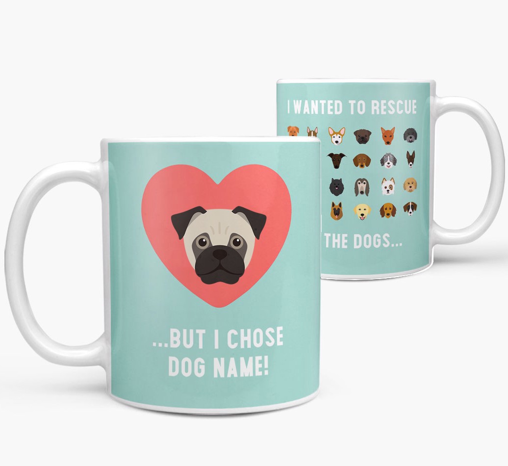 'Rescue All The Dogs' - Personalised {breedFullName} Mug - front and back view