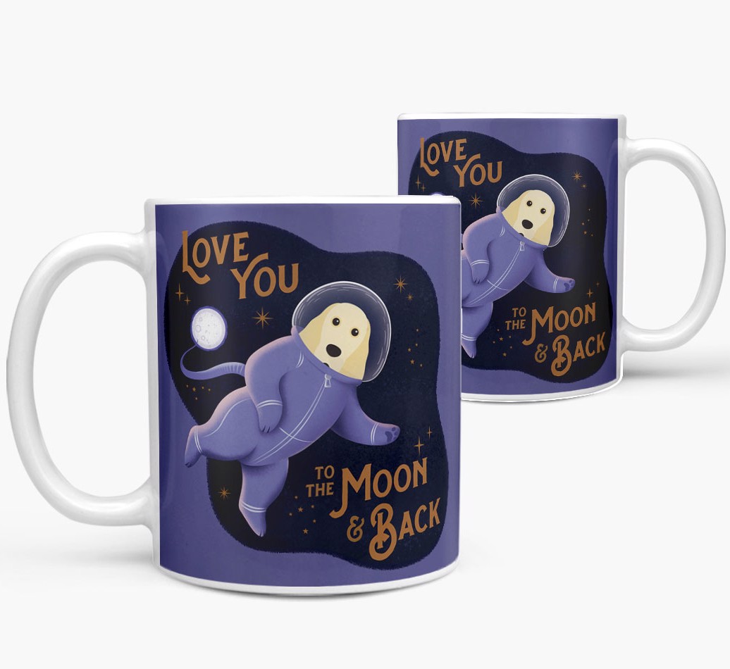 'Love you to the Moon & Back' - Personalized {breedFullName} Mug