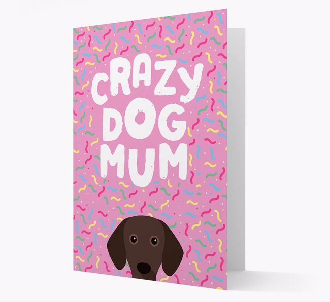 'Crazy Dog Mum' - Personalised {breedFullName} Card