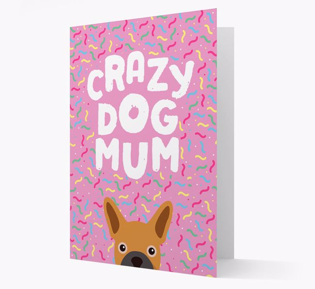 'Crazy Dog Mum' - Personalised {breedFullName} Card