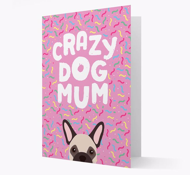 'Crazy Dog Mum' - Personalised {breedFullName} Card